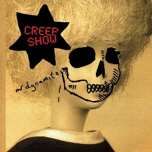 Mr Dynamite - Creep Show (CD) - 1 of 1