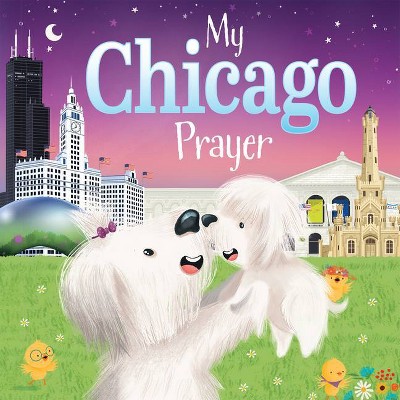 My Chicago Prayer - (My Prayer) by  Trevor McCurdie (Board Book)