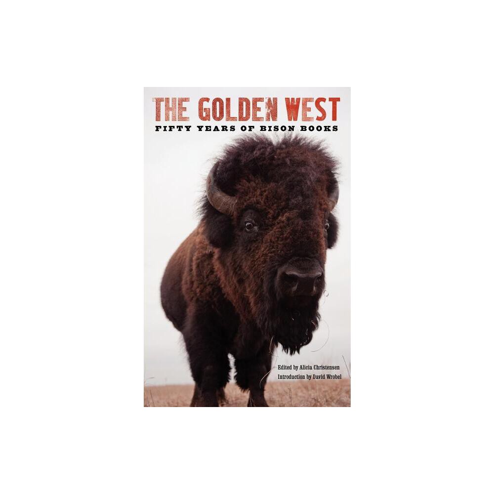 The Golden West - by Alicia Christensen (Paperback)