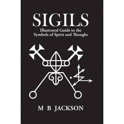 Sigils - by  Mark Jackson (Paperback)