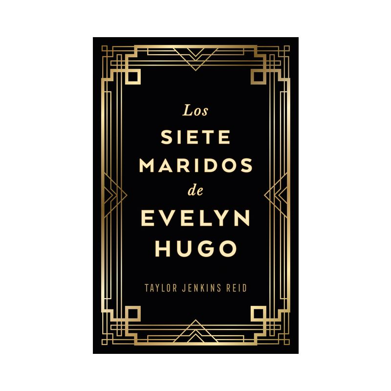 Siete Maridos de Evelyn Hugo, Los - Edición de Lujo - by  Taylor Jenkins Reid (Hardcover), 1 of 2