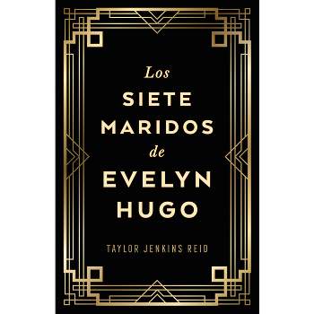 Siete Maridos de Evelyn Hugo, Los - Edición de Lujo - by  Taylor Jenkins Reid (Hardcover)