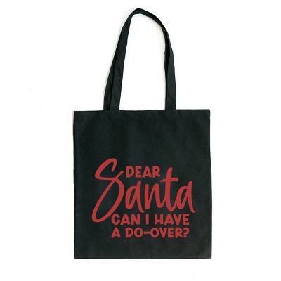City Creek Prints Dear Santa Can I Have A Do Over Canvas Tote Bag - 15x16 - Black
