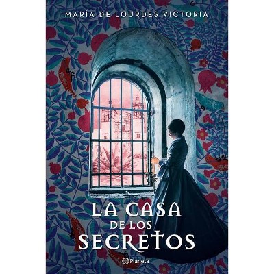 La Casa de Los Secretos - by  María de Lourdes Victoria (Paperback)