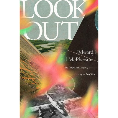 Look Out - by  Edward McPherson (Hardcover)