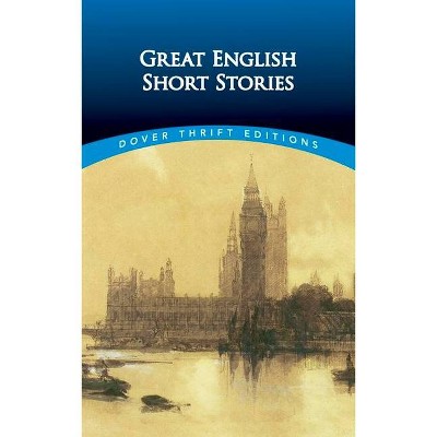 Great English Short Stories - (Dover Thrift Editions) by  Paul Negri (Paperback)