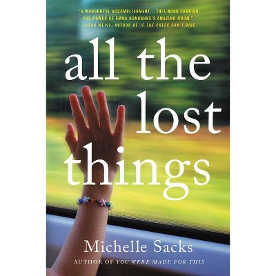 All the Lost Things - by  Michelle Sacks (Paperback)