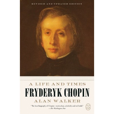 Fryderyk Chopin - by  Alan Walker (Paperback)