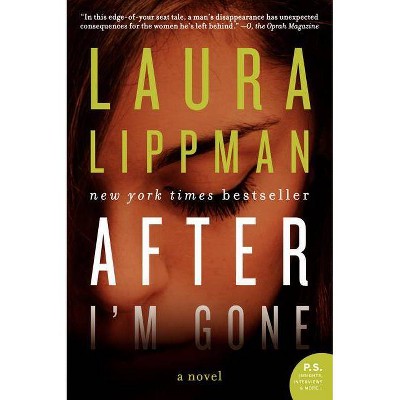 After I'm Gone - by  Laura Lippman (Paperback)