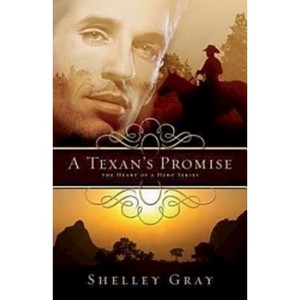 A Texan's Promise - by  Shelley Gray (Paperback) - 1 of 1