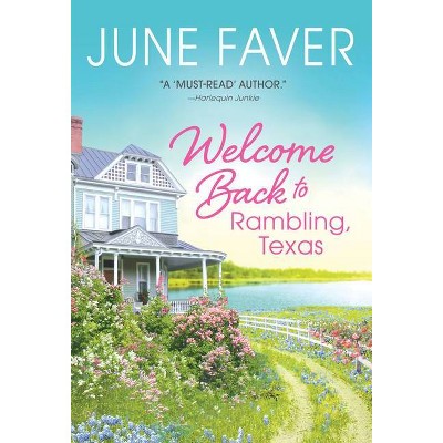 Welcome Back to Rambling, Texas - (A Visit to Rambling, Texas) by  June Faver (Paperback)