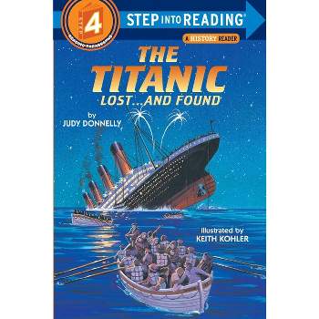 The Titanic: Lost and Found - (Step Into Reading) by  Judy Donnelly (Paperback)