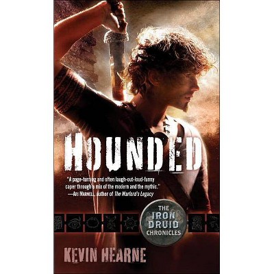 Hounded - (Iron Druid Chronicles) by  Kevin Hearne (Paperback)