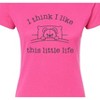 Women's - Instant Message - I Think I Like This Little Life Bear In Bed Fitted Graphic T-Shirt - 2 of 4