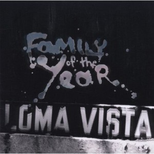 Family of the Year - Loma Vista - 1 of 1