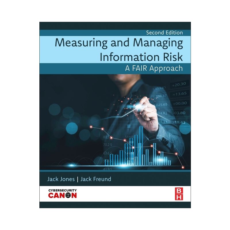 Measuring and Managing Information Risk - 2nd Edition by  Jack Freund & Jack Jones (Paperback), 1 of 2