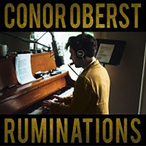 Conor Oberst - Ruminations (Vinyl) - 1 of 1