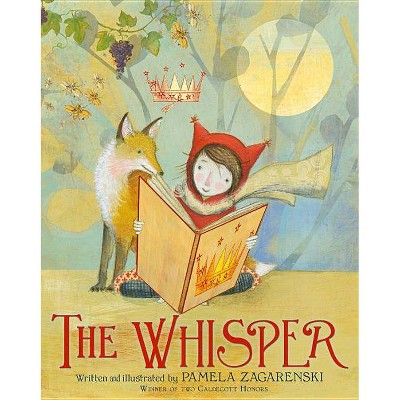 The Whisper - by  Pamela Zagarenski (Hardcover)