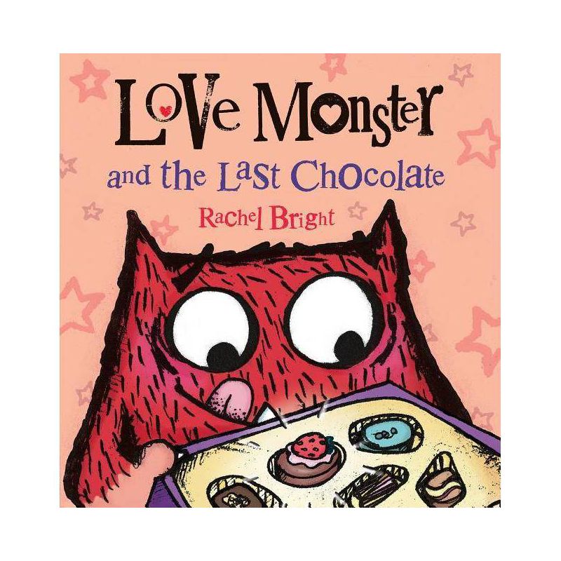 Love Monster and the Last Chocolate - by  Rachel Bright (Hardcover), 1 of 2
