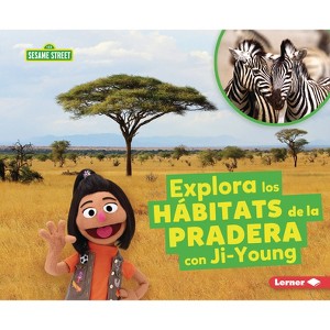 Explora Los Hábitats de la Pradera Con Ji-Young (Explore Grassland Habitats with Ji-Young) - by  Charlotte Reed (Paperback) - 1 of 1