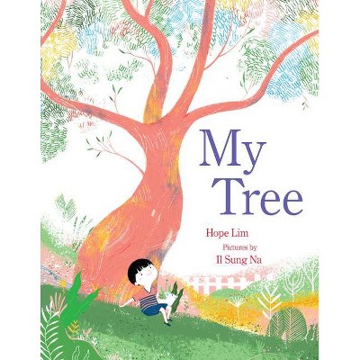 My Tree - by  Hope Lim (Hardcover)