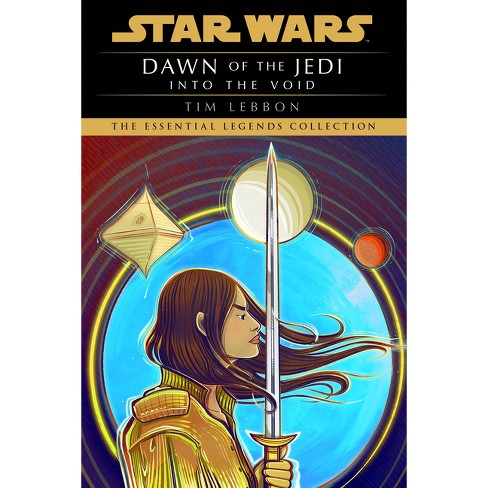 Into The Void: Star Wars Legends (dawn The Jedi) - (star Dawn Jedi - Legends) By Tim Lebbon (paperback) : Target