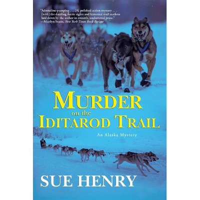 Murder on the Iditarod Trail - by  Sue Henry (Paperback)