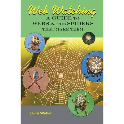 Web Watching - by  Larry Weber (Paperback)