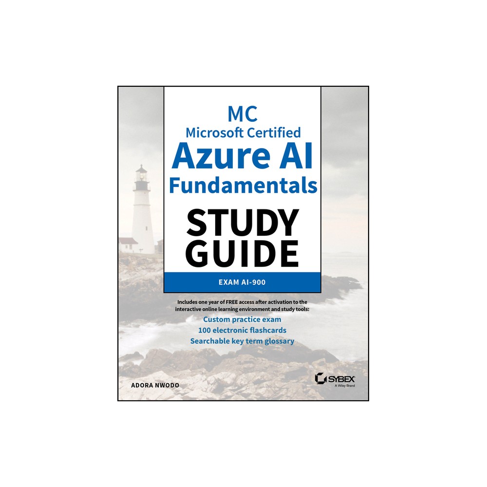 MC Microsoft Certified Azure AI Fundamentals Study Guide - (Sybex Study Guide) by Adora Nwodo (Paperback)