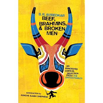Beef, Brahmins, and Broken Men - Annotated by  B R Ambedkar (Paperback)