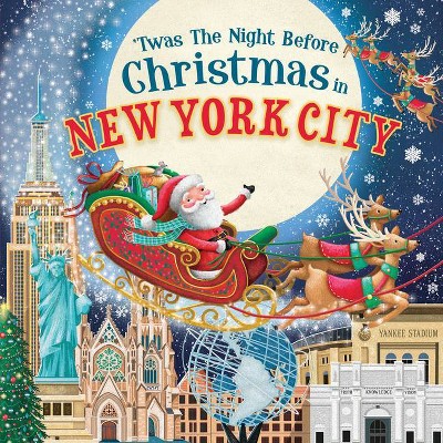 'Twas the Night Before Christmas in New York City - (Hardcover)