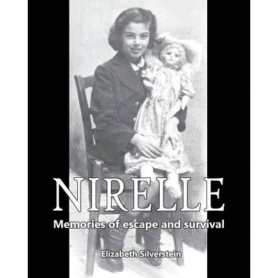 Nirelle - by  Elizabeth Silverstein (Paperback)