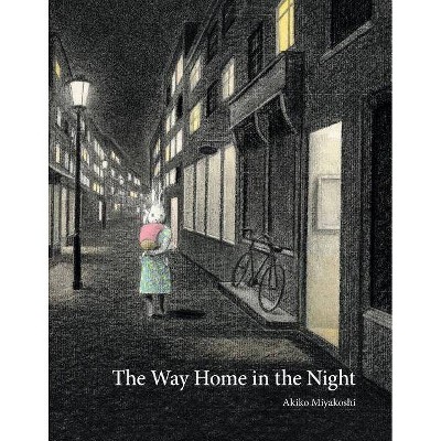 The Way Home in the Night - by  Akiko Miyakoshi (Hardcover)