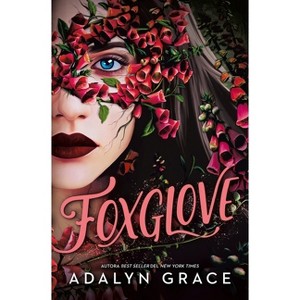 Foxglove (Belladonna, 2) -V2* - by  Adalyn Grace (Paperback) - 1 of 1