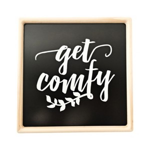 VIP Wood 12 in. Black Get Comfy Wall Decor - 1 of 2