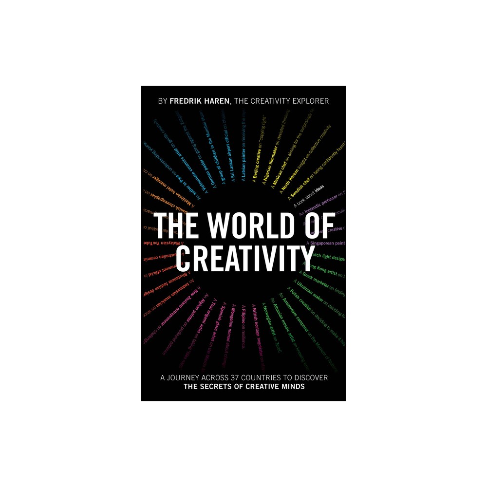 The World of Creativity - by Fredrik Haren (Paperback)