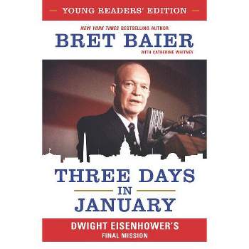 Three Days in January - by  Bret Baier & Catherine Whitney (Hardcover)