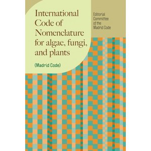 International Code of Nomenclature for Algae, Fungi, and Plants (Madrid Code) - (Regnum Vegetabile) 18th Edition - 1 of 1