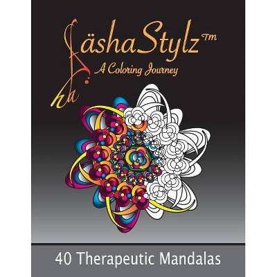 40 Therapeutic Mandalas - (Coloring a Mindful Journey) by  Sasha Scully (Paperback)