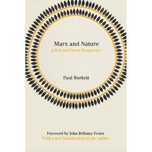 Marx and Nature - by  Paul Burkett (Paperback) - 1 of 1