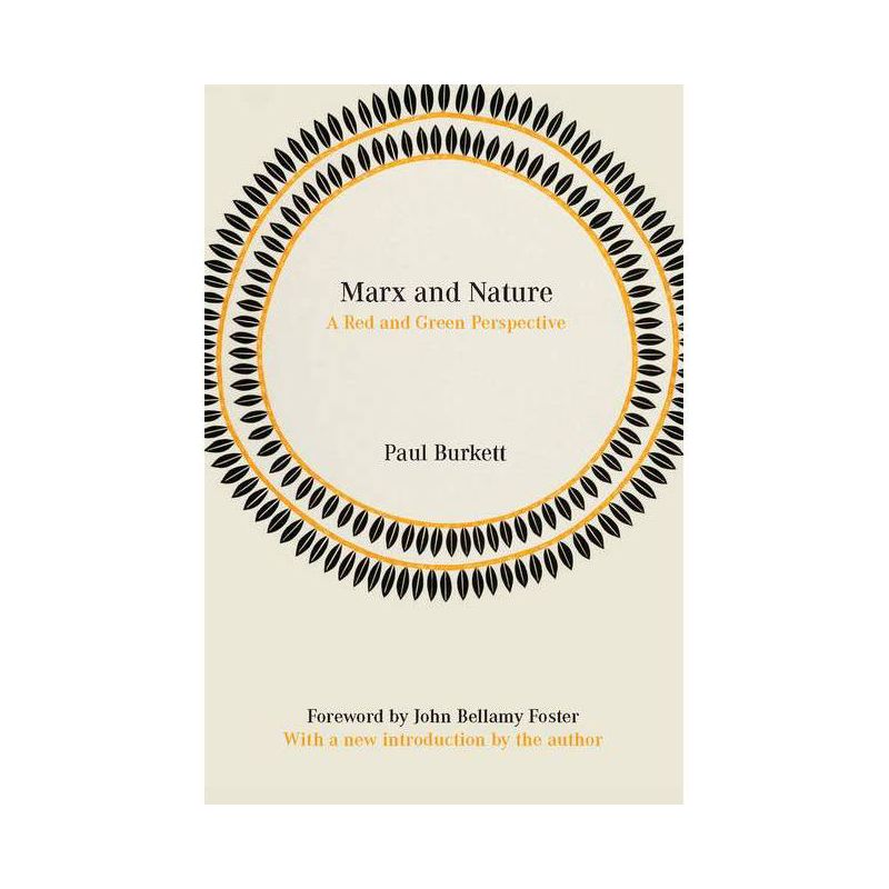 Marx and Nature - by  Paul Burkett (Paperback), 1 of 2