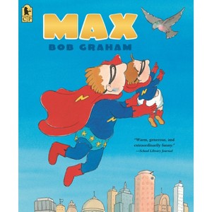 Max - by  Bob Graham (Paperback) - 1 of 1