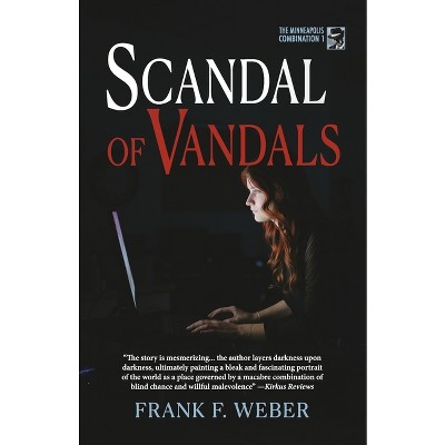 Scandal of Vandals - by  Frank F Weber (Paperback)