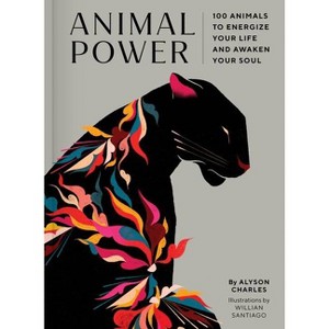 Animal Power - by  Alyson Charles (Hardcover) - 1 of 1