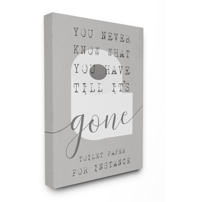 Stupell Industries Till It's Gone TP Phrase Distressed Bathroom Sign