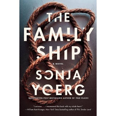 The Family Ship - by  Sonja Yoerg (Paperback)