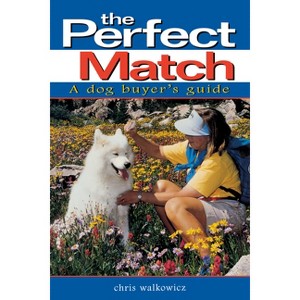 The Perfect Match - by  Chris Walkowicz (Hardcover) - 1 of 1