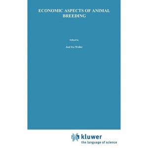 Economic Aspects of Animal Breeding - by  Joel Ira Weller (Hardcover) - 1 of 1