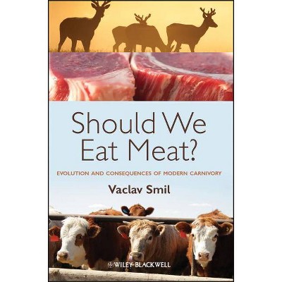 Should We Eat Meat? - by  Vaclav Smil (Paperback)