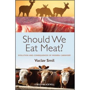Should We Eat Meat? - by  Vaclav Smil (Paperback) - 1 of 1